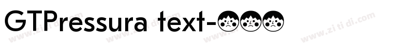 GTPressura text字体转换 GTPressura text字体转换